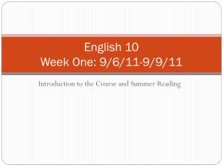 English 10 Week One: 9/6/11-9/9/11