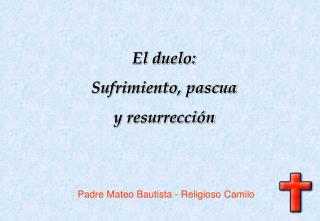 Padre Mateo Bautista - Religioso Camilo