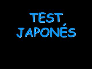 TEST JAPONÉS