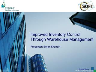 Improved Inventory Control Through Warehouse Management