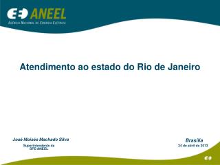 Atendimento ao estado do Rio de Janeiro