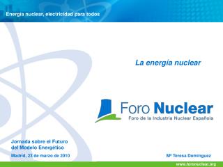 Energía nuclear, electricidad para todos