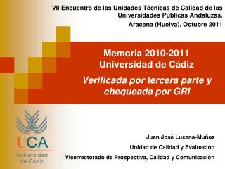 Memoria 2010-2011 Universidad de Cádiz - Verificada por tercera parte y chequeada por GRI