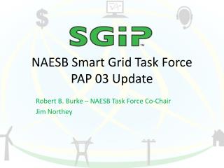 NAESB Smart Grid Task Force PAP 03 Update