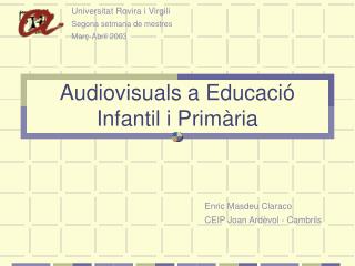 Audiovisuals a Educació Infantil i Primària