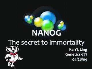 NANOG The secret to immortality