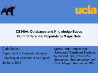 CS240A: Databases and Knowledge Bases From Differential Fixpoints to Magic Sets
