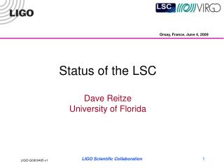 Status of the LSC Dave Reitze University of Florida