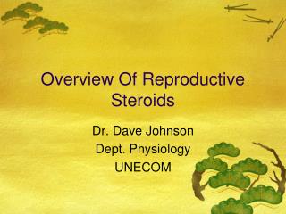 Overview Of Reproductive Steroids