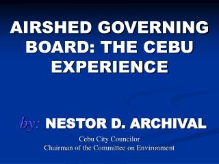 AIRSHED GOVERNING BOARD: THE CEBU EXPERIENCE
