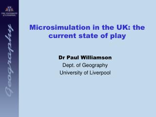 Microsimulation in the UK: the current state of play