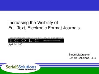 Increasing the Visibility of Full-Text, Electronic Format Journals