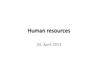 Human resources