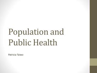 Population and Public Health