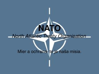 NATO North Atlantic Treaty Organisation