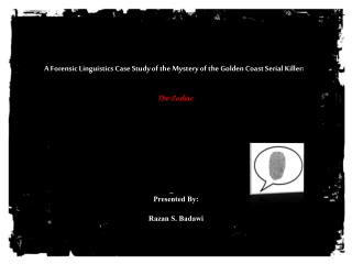 A Forensic Linguistics Case Study of the Mystery of the Golden Coast Serial Killer: