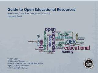 Guide to Open Educational Resources Northwest Council for Computer Education Portland 2013