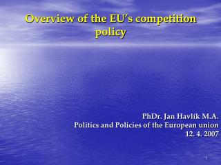 Overview of the EU’s competition policy