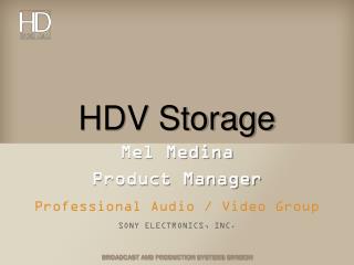HDV Storage