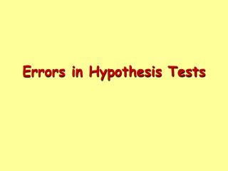Errors in Hypothesis Tests