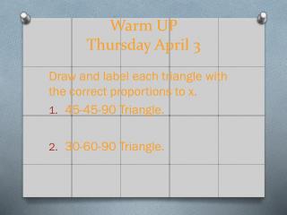 Warm UP Thursday April 3