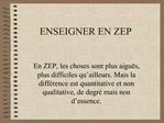 ENSEIGNER EN ZEP
