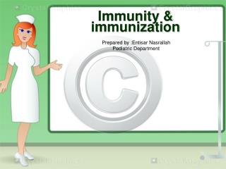 Immunity &amp; immunization