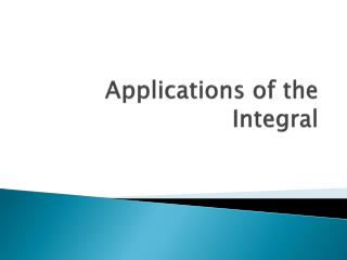 Applications of the Integral