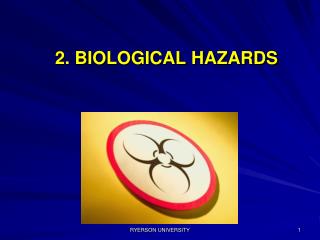 2. BIOLOGICAL HAZARDS