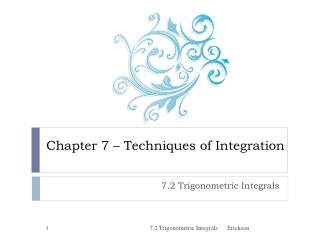 Chapter 7 – Techniques of Integration