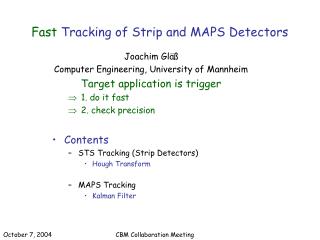 Fast Tracking of Strip and MAPS Detectors