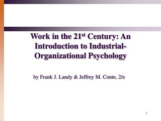Work in the 21 st Century: An Introduction to Industrial-Organizational Psychology