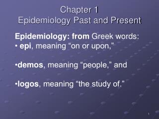 Chapter 1 Epidemiology Past and Present