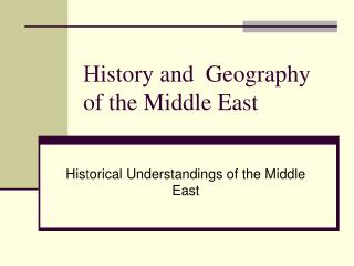 History and Geography of the Middle East