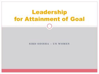 Leadership for Attainment of Goal