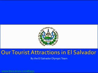 Our Tourist Attractions in El Salvador