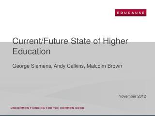 Current/Future State of Higher Education