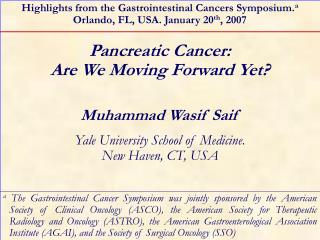 Pancreatic Cancer: Are We Moving Forward Yet?