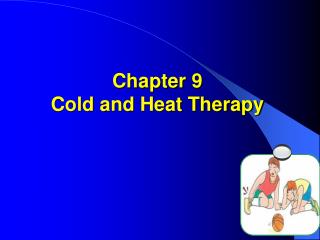 Chapter 9 Cold and Heat Therapy