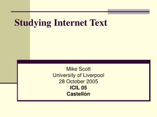 Studying Internet Text