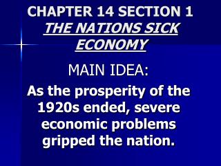 CHAPTER 14 SECTION 1 THE NATIONS SICK ECONOMY