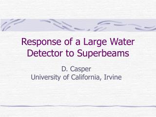 Response of a Large Water Detector to Superbeams