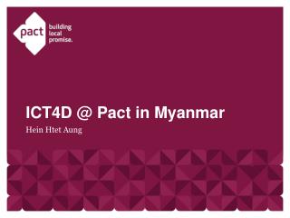 ICT4D @ Pact in Myanmar