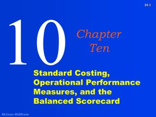 Standard Costing, Operational Performance Measures, and the Balanced Scorecard