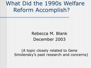 What Did the 1990s Welfare Reform Accomplish?