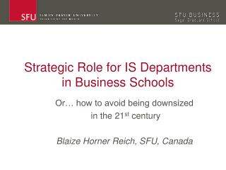 Strategic Role for IS Departments in Business Schools