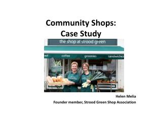 Community Shops: Case Study