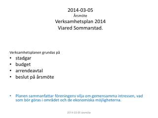 2014-03-05 Årsmöte Verksamhetsplan 2014 Viared Sommarstad.