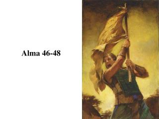 Alma 46-48