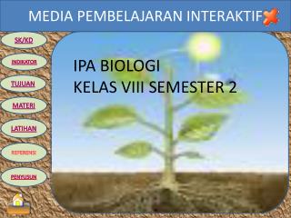 IPA BIOLOGI KELAS VIII SEMESTER 2